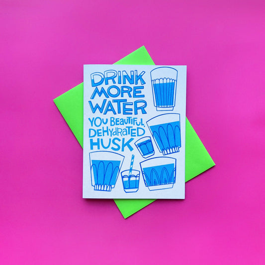 Drink More Water! - Fun Risograph Greeting Card