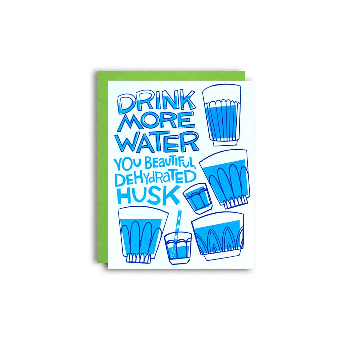 Drink More Water! - Fun Risograph Greeting Card